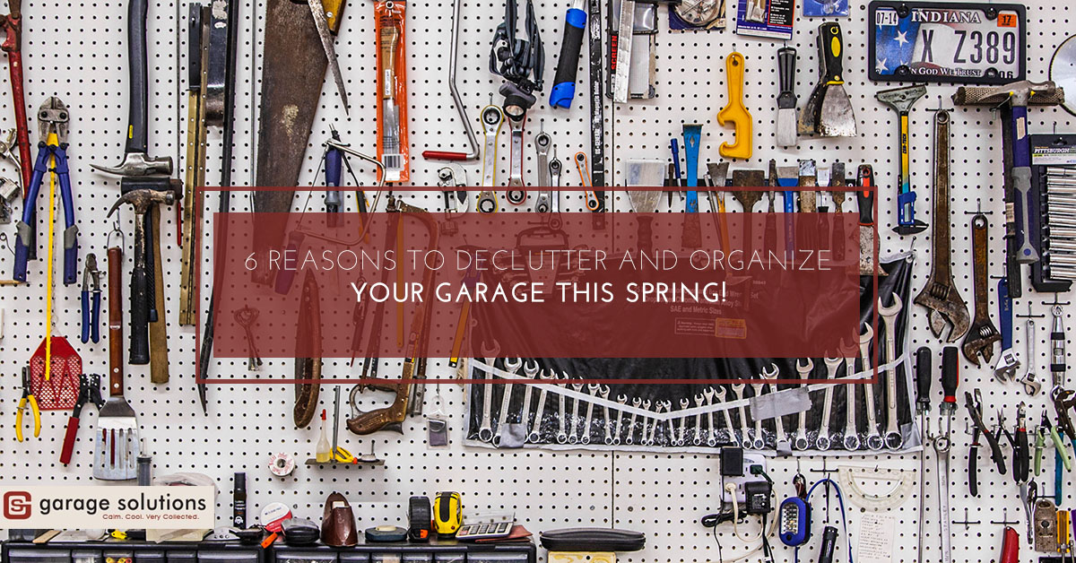 BB-6-Reasons-to-Declutter-and-Organize-Your-Garage-This-Spring-5ae0ab9527208